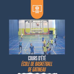 Cours d'été - École de basketball de Gatineau